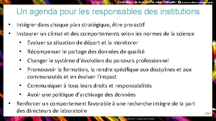 L’excellence de la recherche exige l’intégrité| � No research excellence without integrity Un agenda