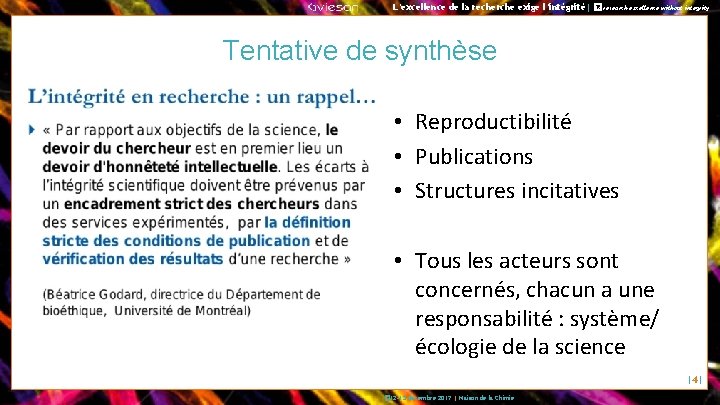 L’excellence de la recherche exige l’intégrité| � No research excellence without integrity Tentative de