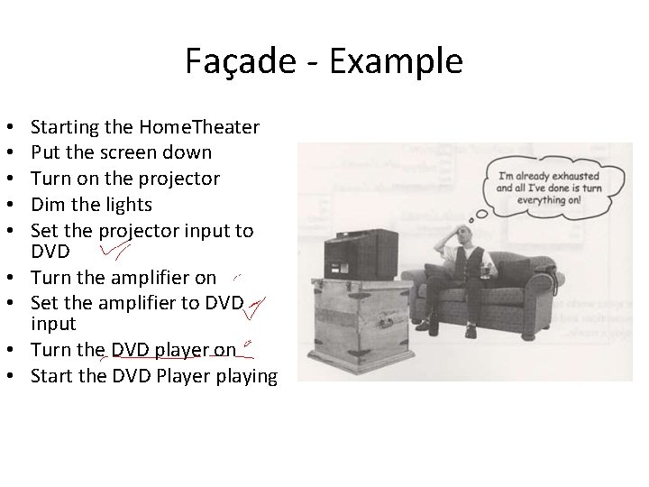 Façade - Example • • • Starting the Home. Theater Put the screen down