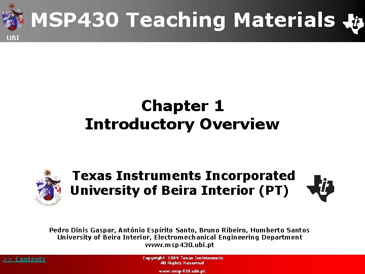 MSP 430 Teaching Materials UBI Chapter 1 Introductory Overview Texas Instruments Incorporated University of