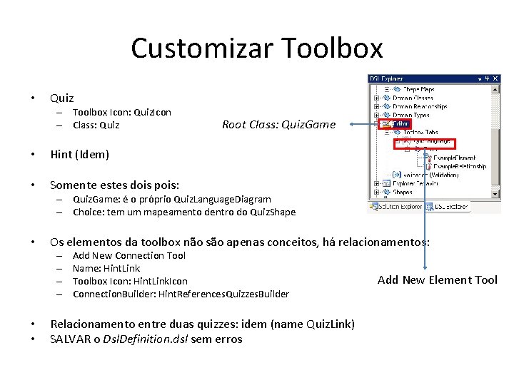 Customizar Toolbox • Quiz – Toolbox Icon: Quiz. Icon – Class: Quiz • Hint