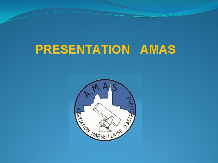 PRESENTATION AMAS 