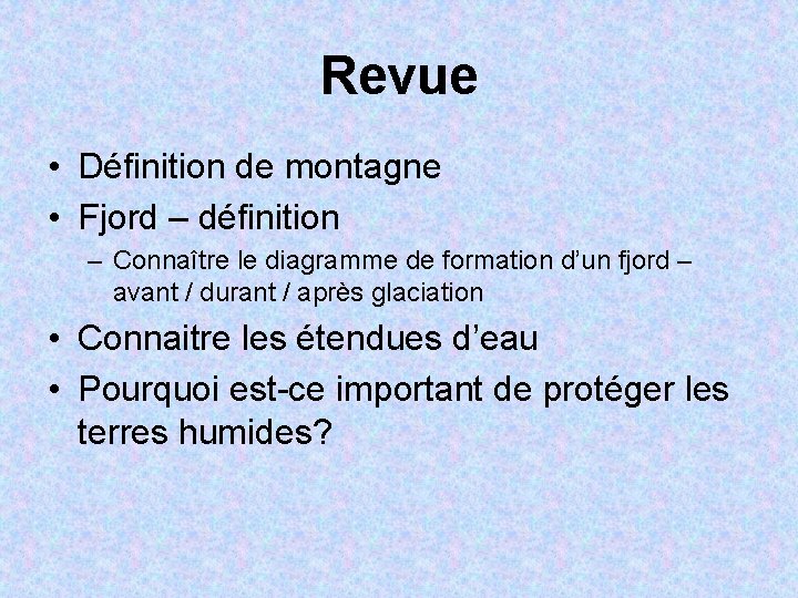 Revue • Définition de montagne • Fjord – définition – Connaître le diagramme de