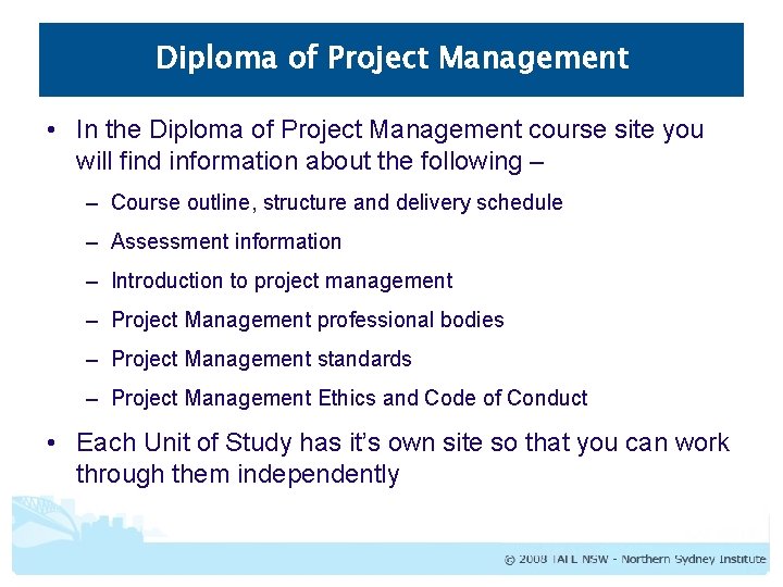 Diploma of Project Management • In the Diploma of Project Management course site you