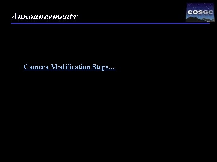 Announcements: Camera Modification Steps… 