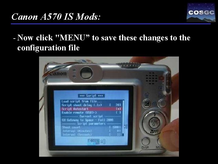 Canon A 570 IS Mods: - Now click "MENU” to save these changes to