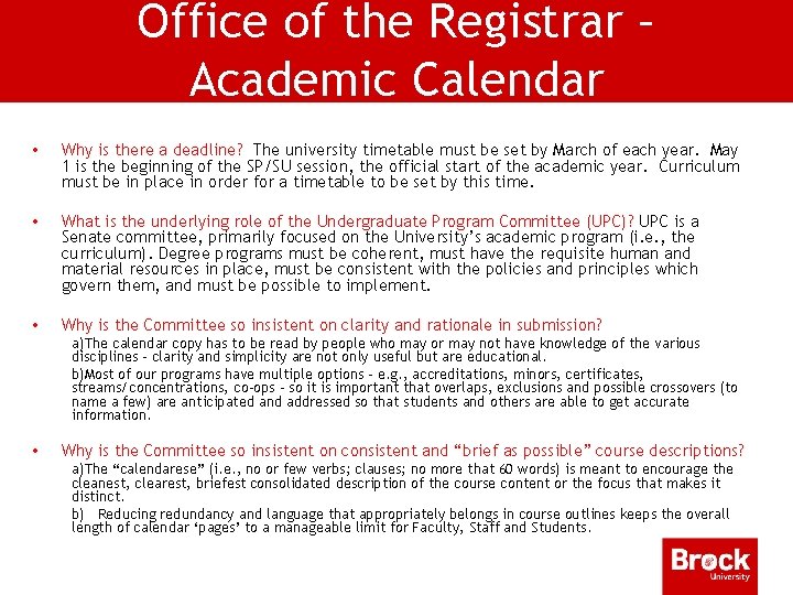 Office of the Registrar – Academic Calendar • Why is there a deadline? The