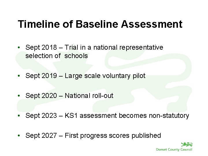 Timeline of Baseline Assessment • Sept 2018 – Trial in a national representative selection