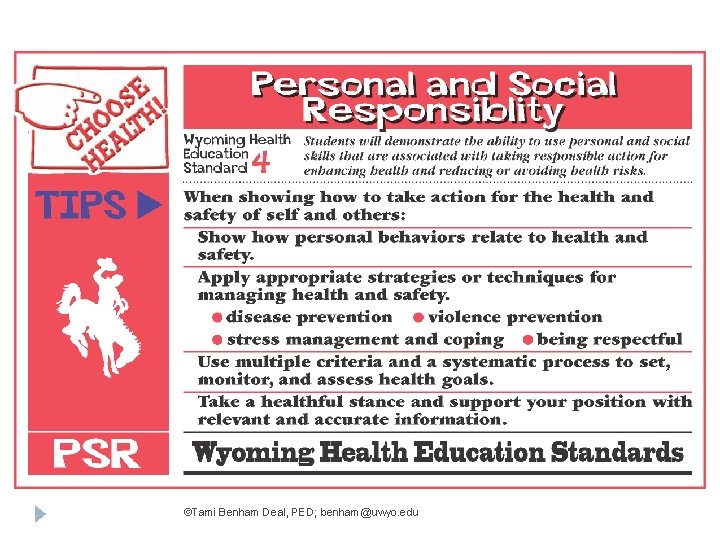 ©Tami Benham Deal, PED; benham@uwyo. edu 