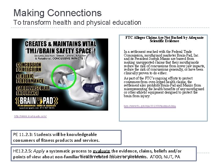 Making Connections To transform health and physical education FTC Alleges Claims Are Not Backed