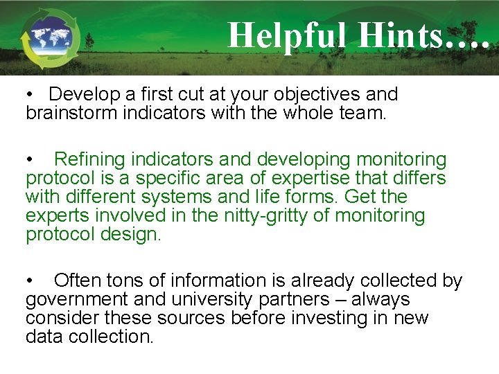 Helpful Hints…. Issues & and • Develop a Common first cut at your objectives