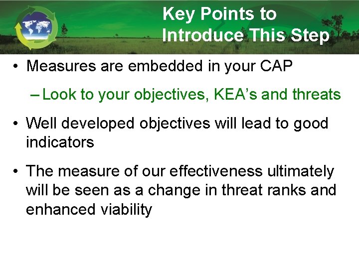Key Points to Introduce This Step • Measures are embedded in your CAP –