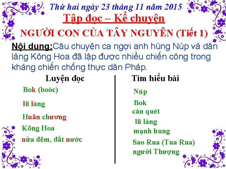 Thứ hai ngày 23 tháng 11 năm 2015 Tập đọc – Kể chuyện NGƯỜI