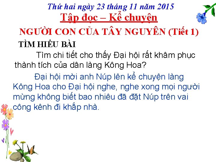 Thứ hai ngày 23 tháng 11 năm 2015 Tập đọc – Kể chuyện NGƯỜI