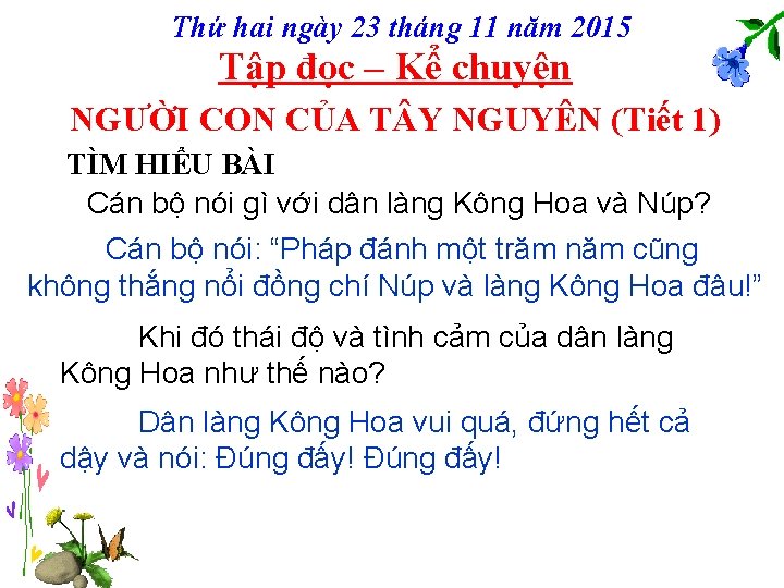 Thứ hai ngày 23 tháng 11 năm 2015 Tập đọc – Kể chuyện NGƯỜI