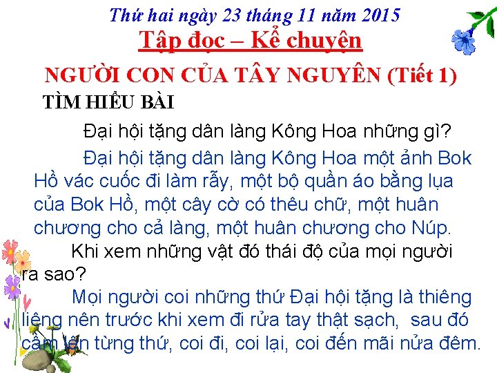 Thứ hai ngày 23 tháng 11 năm 2015 Tập đọc – Kể chuyện NGƯỜI