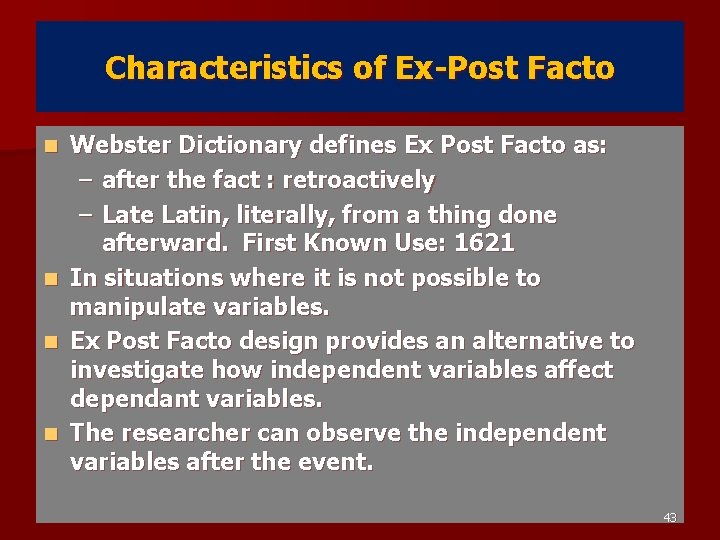 Characteristics of Ex-Post Facto Webster Dictionary defines Ex Post Facto as: – after the