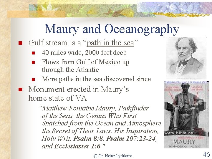 Maury and Oceanography Gulf stream is a “path in the sea” 40 miles wide,