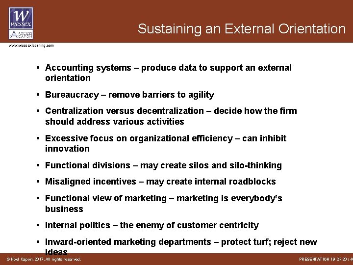 Sustaining an External Orientation www. wessexlearning. com • Accounting systems – produce data to