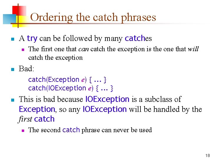 Ordering the catch phrases n A try can be followed by many catches n