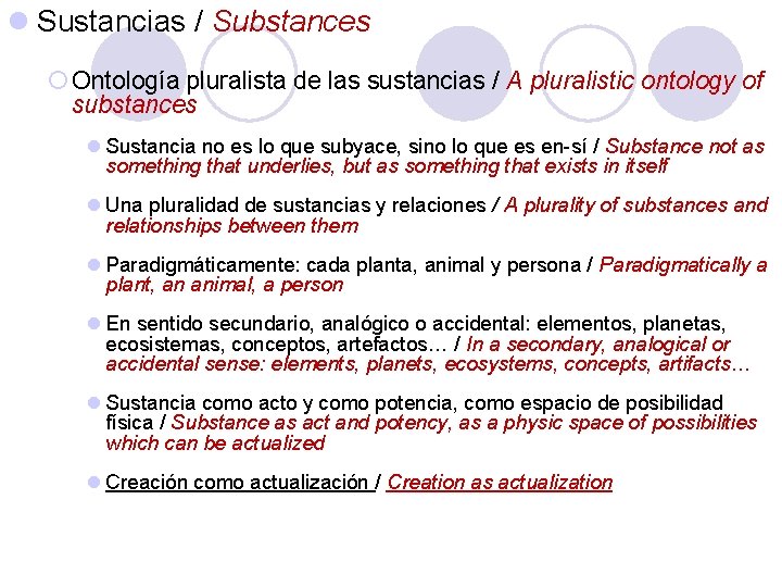 l Sustancias / Substances ¡ Ontología pluralista de las sustancias / A pluralistic ontology