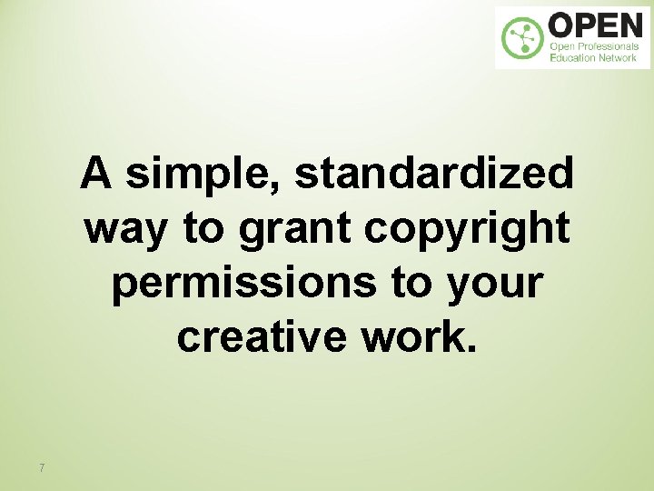 A simple, standardized way to grant copyright permissions to your creative work. 7 