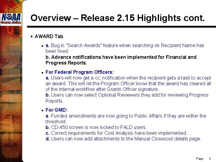 Overview – Release 2. 15 Highlights cont. § AWARD Tab l l l a.