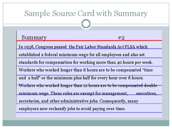 Sample Source Card with Summary #2 In 1938, Congress passed the Fair Labor Standards