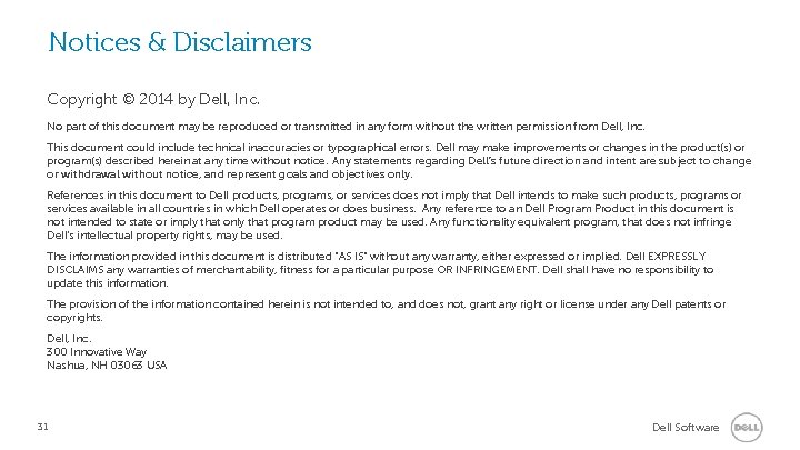 Notices & Disclaimers Copyright © 2014 by Dell, Inc. No part of this document