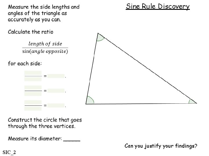 Sine Rule Discovery Can you justify your findings? SIC_2 