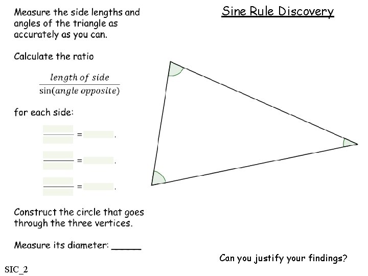 Sine Rule Discovery Can you justify your findings? SIC_2 