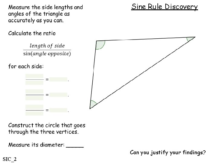 Sine Rule Discovery Can you justify your findings? SIC_2 