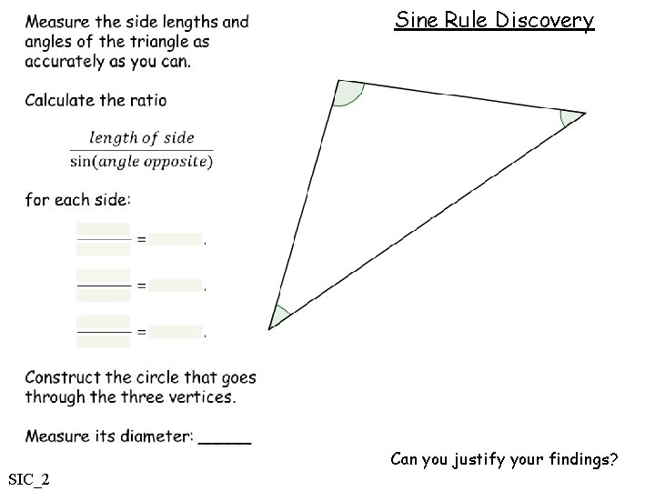 Sine Rule Discovery Can you justify your findings? SIC_2 