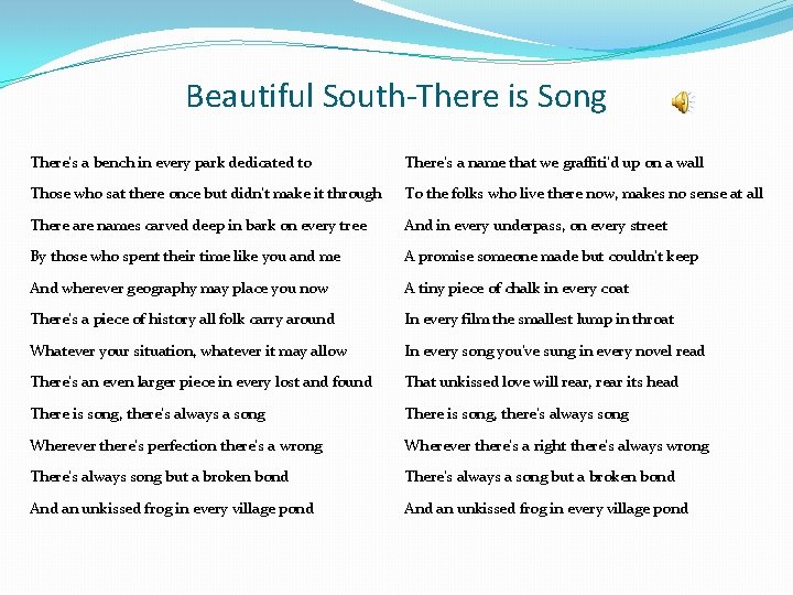 Beautiful South-There is Song There's a bench in every park dedicated to There's a