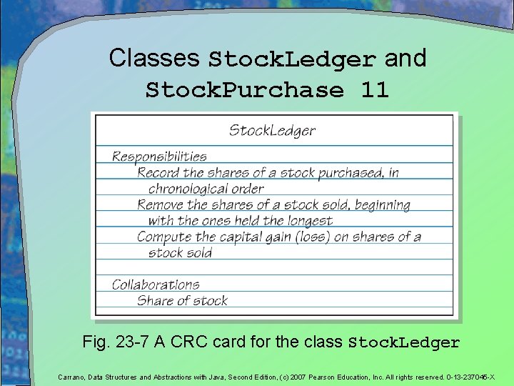 Classes Stock. Ledger and Stock. Purchase 11 Fig. 23 -7 A CRC card for