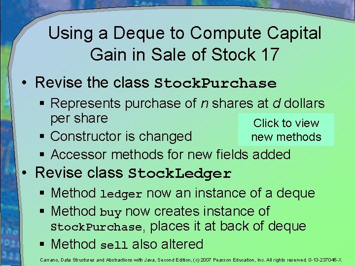 Using a Deque to Compute Capital Gain in Sale of Stock 17 • Revise