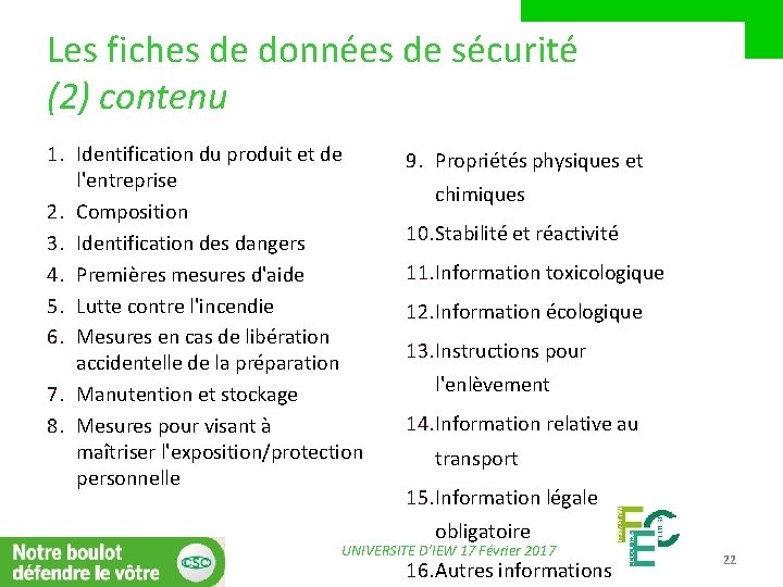 Les fiches de données de sécurité (2) contenu 1. Identification du produit et de