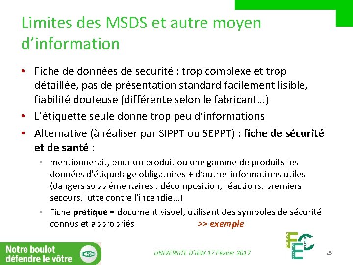 Limites des MSDS et autre moyen d’information • Fiche de données de securité :