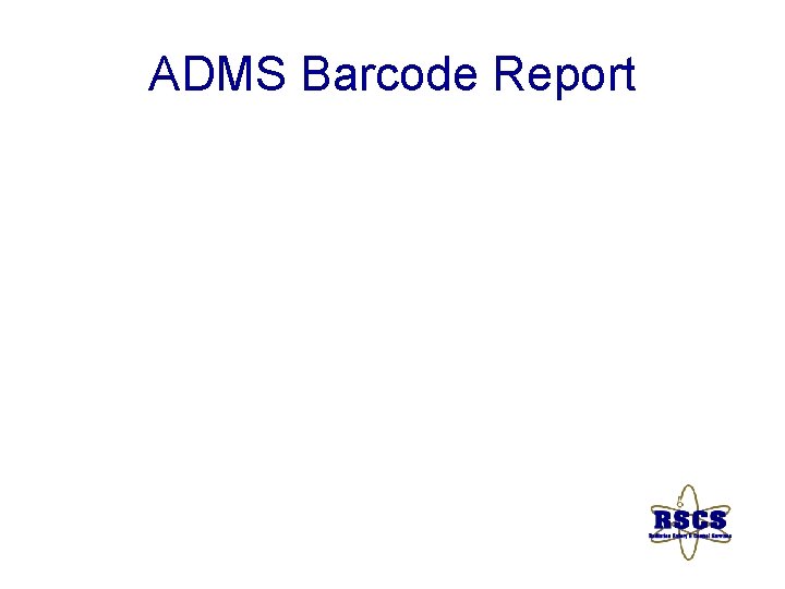 ADMS Barcode Report 