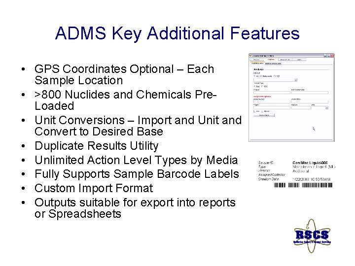ADMS Key Additional Features • GPS Coordinates Optional – Each Sample Location • >800