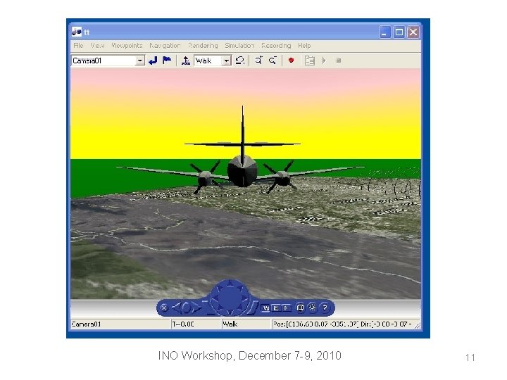 INO Workshop, December 7 -9, 2010 11 