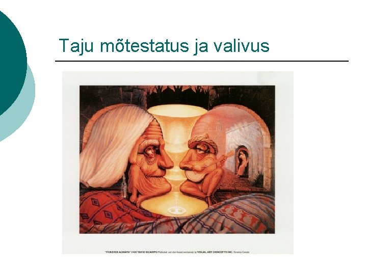 Taju mõtestatus ja valivus 