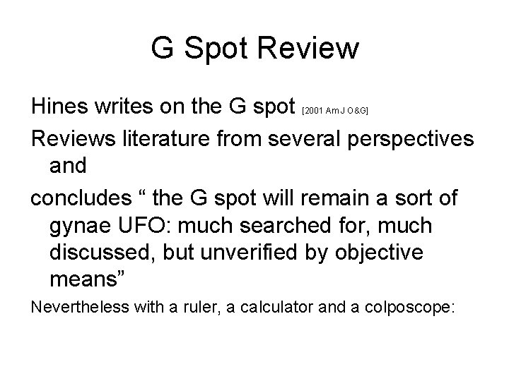 G Spot Review Hines writes on the G spot Reviews literature from several perspectives G Spot Review Hines writes on the G spot Reviews literature from several perspectives