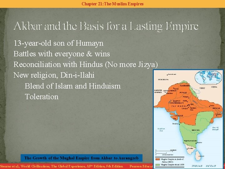 Chapter 21: The Muslim Empires Akbar and the Basis for a Lasting Empire 13