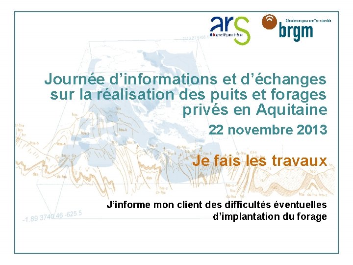 Journée d’informations et d’échanges sur la réalisation des puits et forages privés en Aquitaine