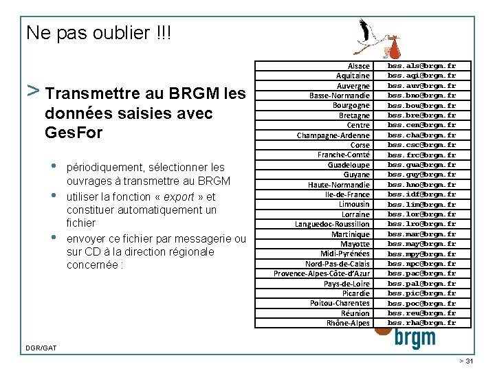 Ne pas oublier !!! > Transmettre au BRGM les données saisies avec Ges. For