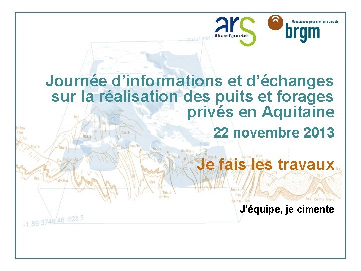 Journée d’informations et d’échanges sur la réalisation des puits et forages privés en Aquitaine