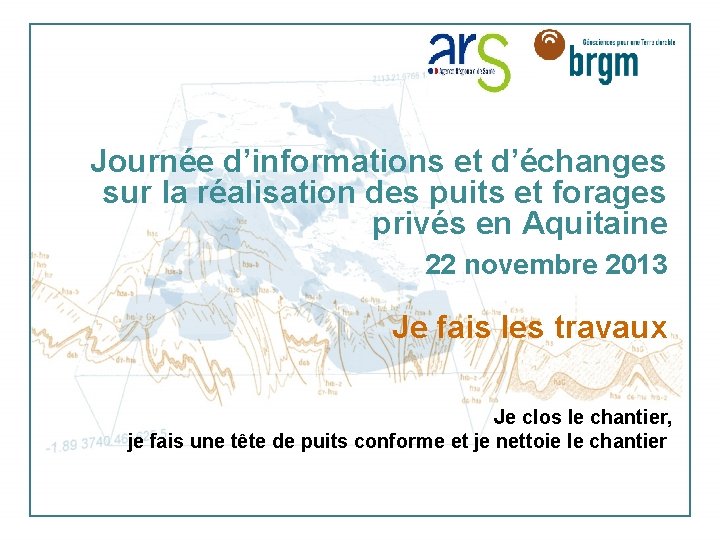 Journée d’informations et d’échanges sur la réalisation des puits et forages privés en Aquitaine