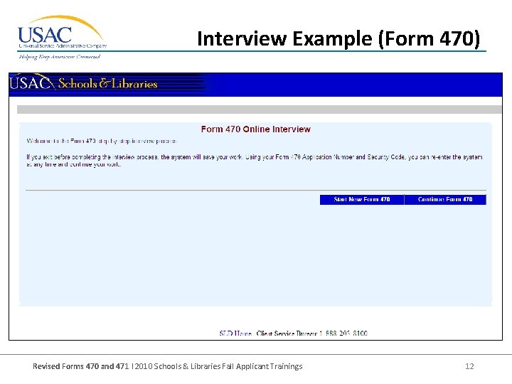Interview Example (Form 470) Revised Forms 470 and 471 I 2010 Schools & Libraries