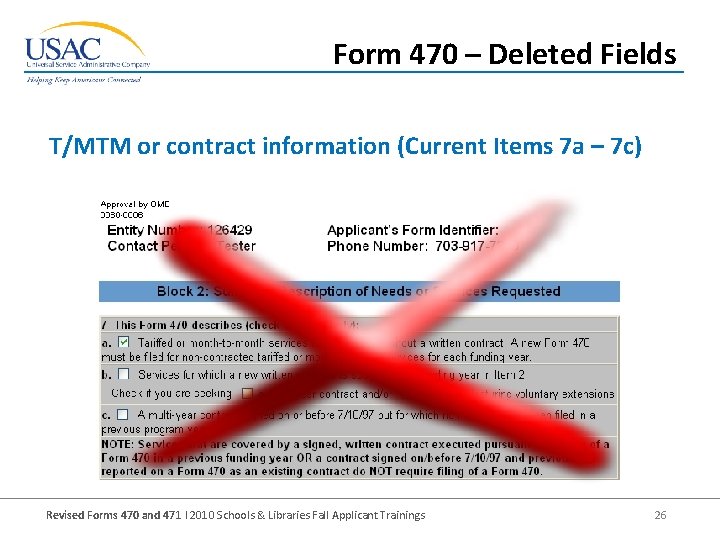 Form 470 – Deleted Fields T/MTM or contract information (Current Items 7 a –